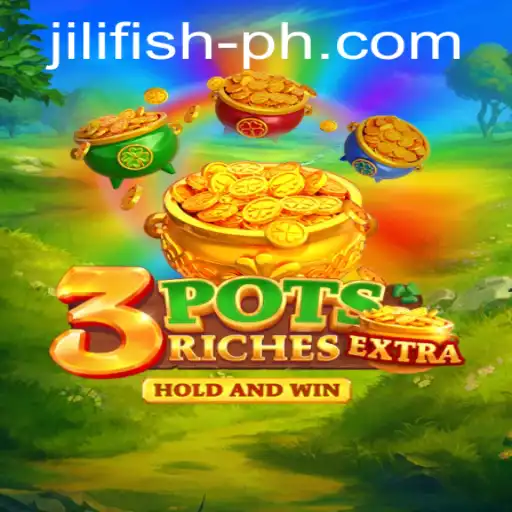 Discover the Exciting World of 3potsExtra Featuring Jilifish
