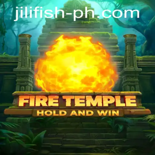 Unveiling FireTemple: The Mystical World of Jilifish