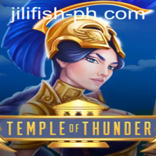 Explore the Mystical World of TempleofThunder in New Game Featuring Jilifish